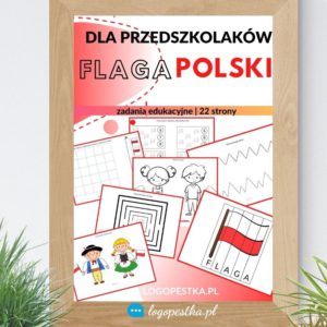Flaga Polski. Zadania edukacyjne 22 strony |PRZEDSZKOLE