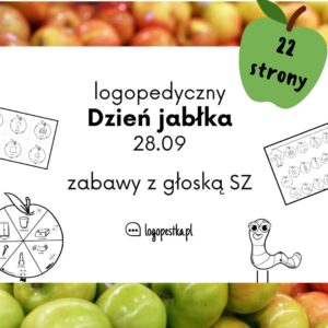 DZIEŃ JABLKA Logopedyczne zabawy z głoską SZ | 22 strony | logopedia