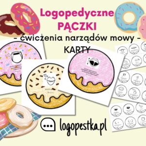 Logopedyczne PĄCZKI karty z ćwiczeniami narządów | 18 ćwiczeń | 5 propozycji zabawy | logopedia