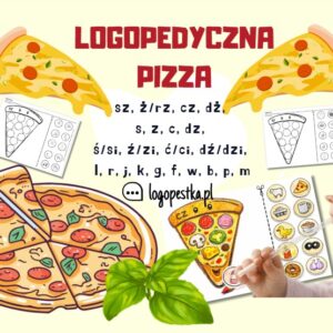 Logopedyczna pizza DZIEŃ PIZZY 9.02 głoski sz, ż/rz, cz, dż | s, z, c, dz | ś/si, ź/zi | R, L, J K, G, F, W B, P, M | LOGOPEDIA